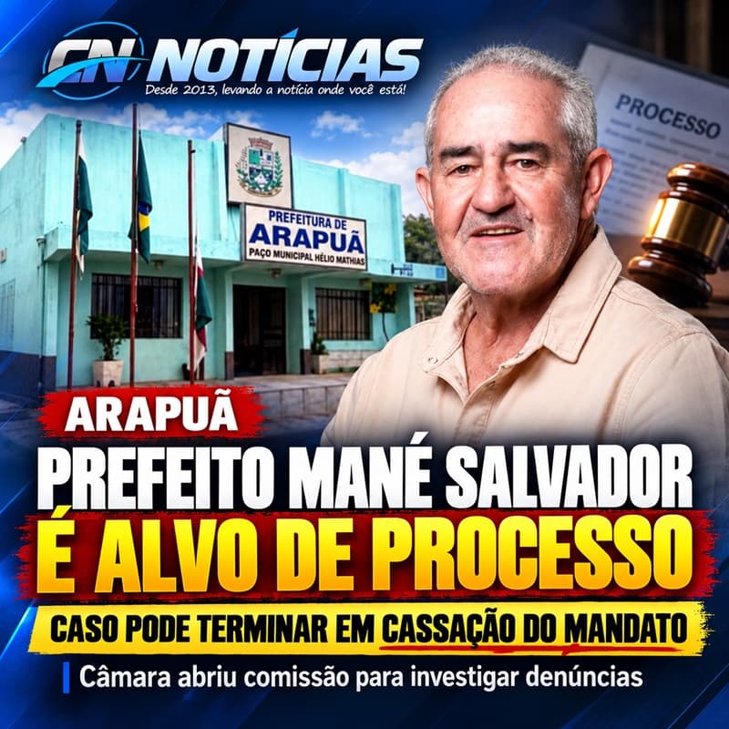 Comissão Processante em Arapuã pode cassar mandato do prefeito Mané Salvador